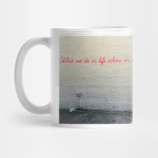 Banksy What We Do In Life Echoes in Eternity Mug